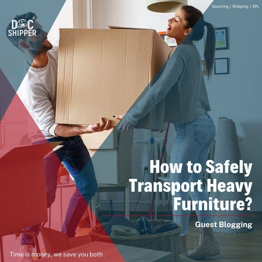 How to Safely Transport Heavy Furniture?